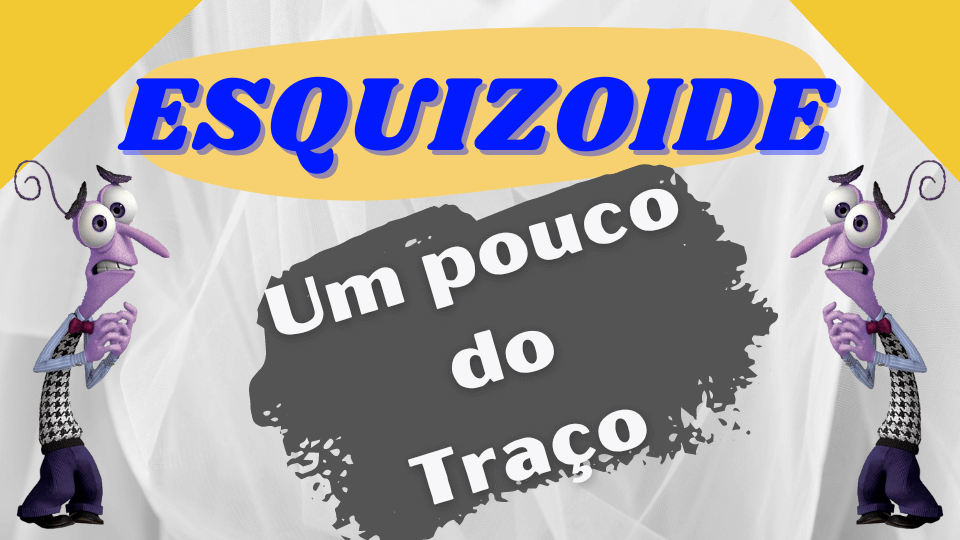 Vídeo traço caracter esquizoide