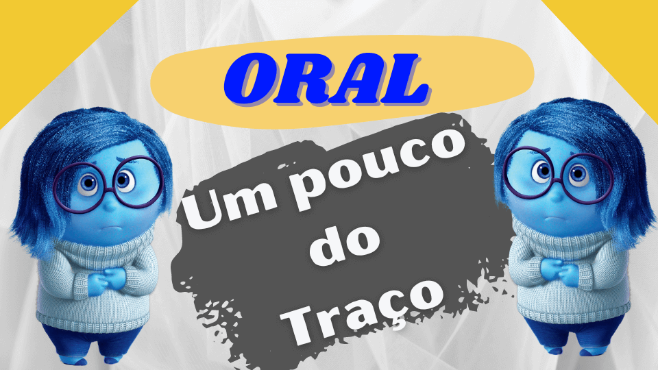 Vídeo traço caracter oral